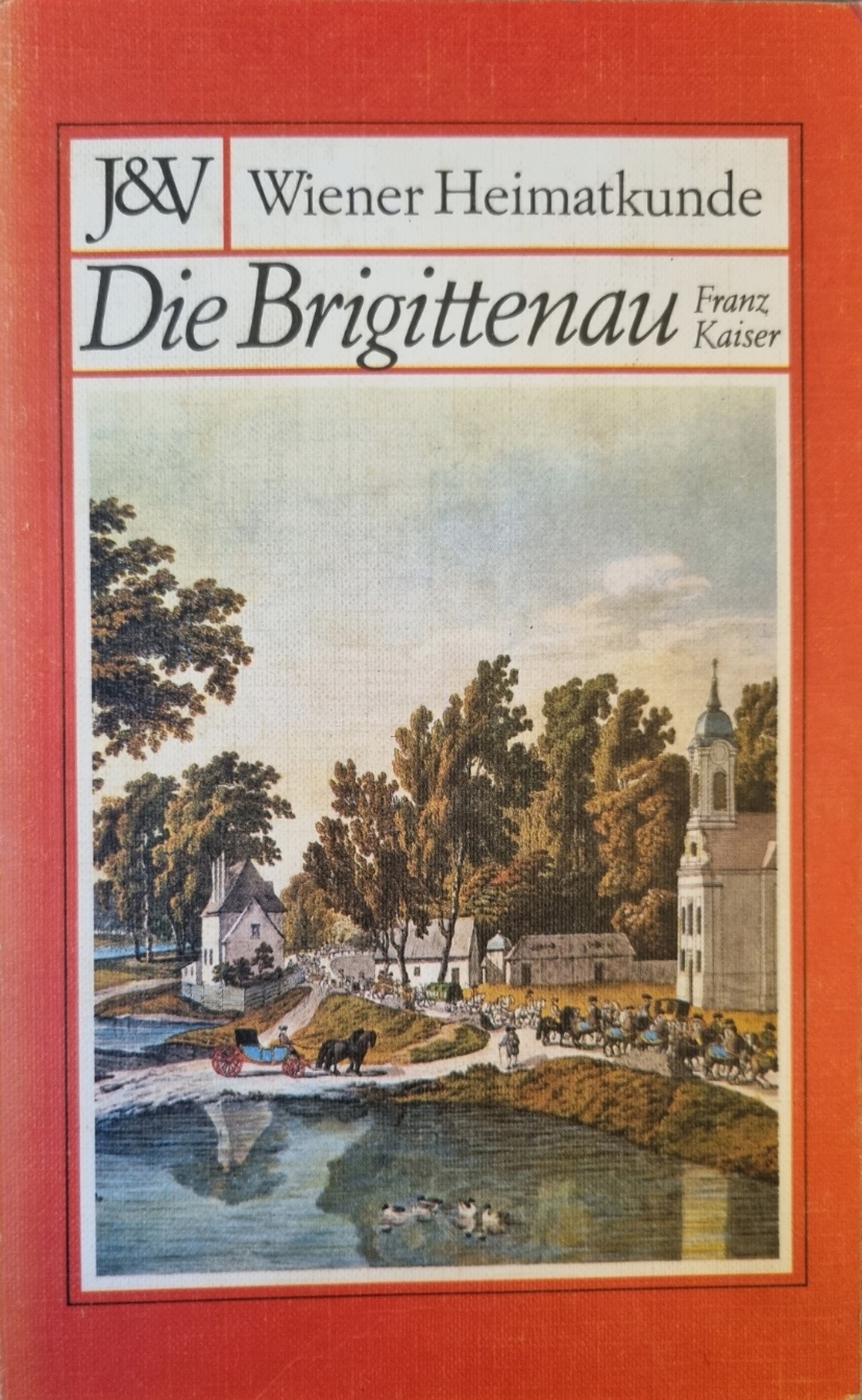 Kaiser, Die Brigittenau. Wiener Heimatkunde, Cover.jpg